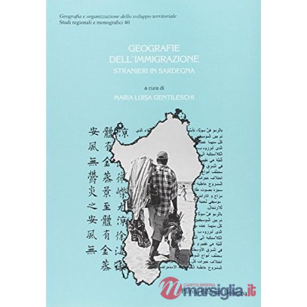 Geografia dell'immigrazione. Stranieri in Sardegna
