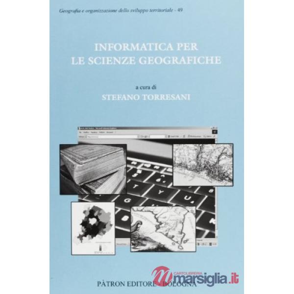 Informatica per le scienze geografiche. Con CD-ROM