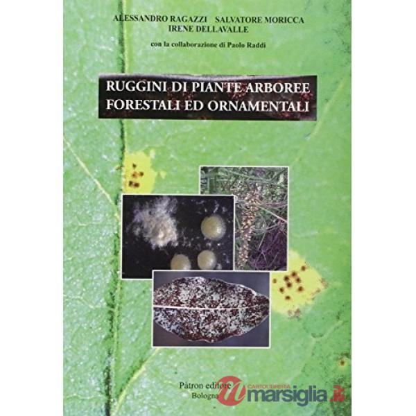 Ruggini di piante arboree forestali ed ornamentali