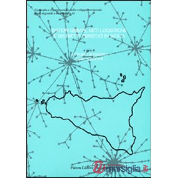 Sistemi urbani, reti logistiche e distretti turistici in Sicilia