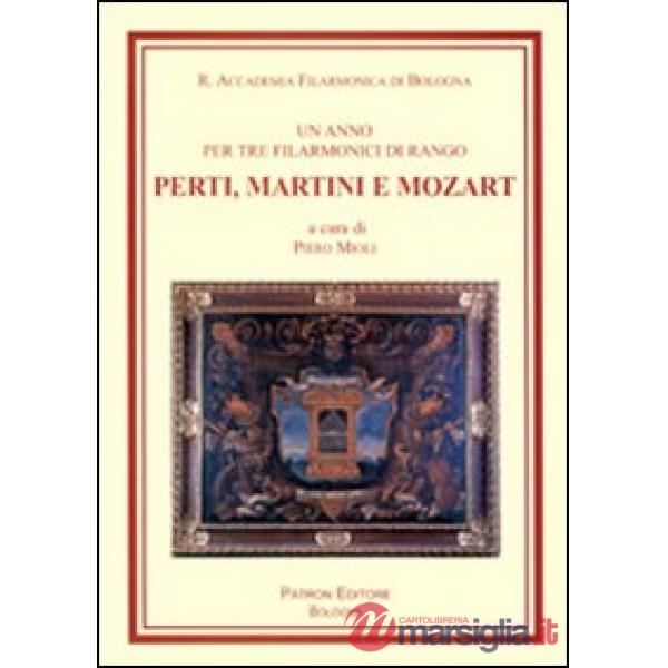 Anno per tre filarmonici di rango, Perti, Martini e Mozart (Un)