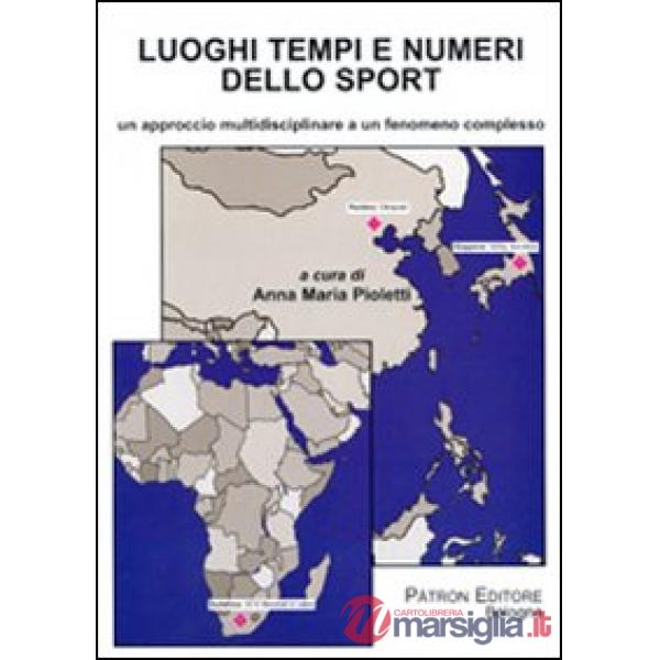 Luoghi e numeri dello sport. Un approccio multidisciplinare a un fenomeno complesso
