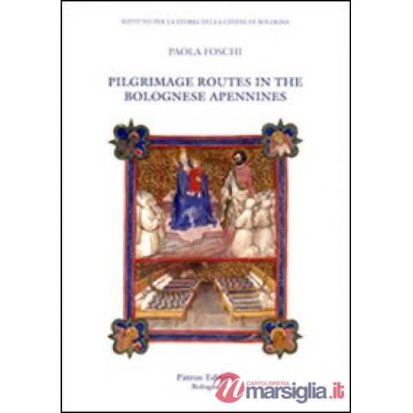 Pilgrimage routes in the bolognese Apennines