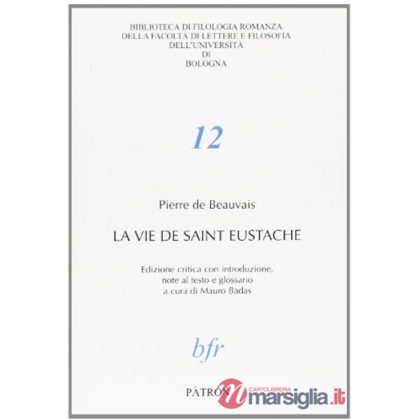 Vie de Saint Eustache. Ediz. critica (Le)