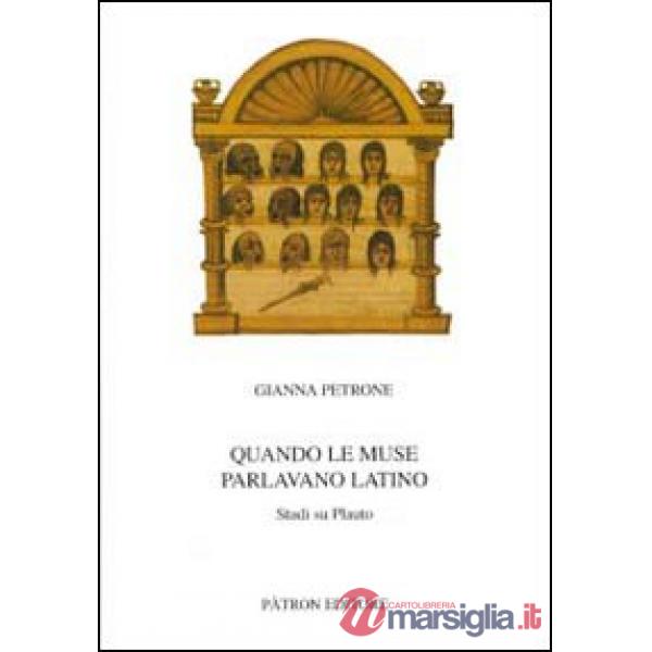 Quando le muse parlano latino. Studi su Plauto