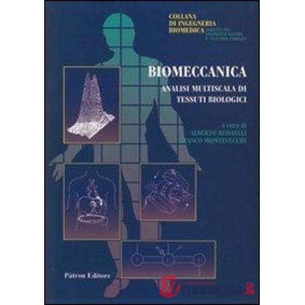 Biomeccanica. Analisi multiscelta di tessuti biologici