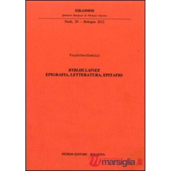 Byblos lainee. Epigrafia, letteratura, epitafio