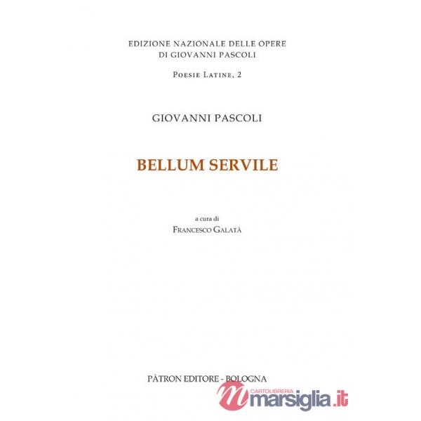 Bellum Servile. Testo latino a fronte. Ediz. critica