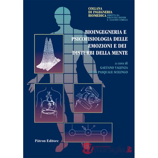 Bioingegneria e psicofisiologia delle emozioni e dei disturbi della mente
