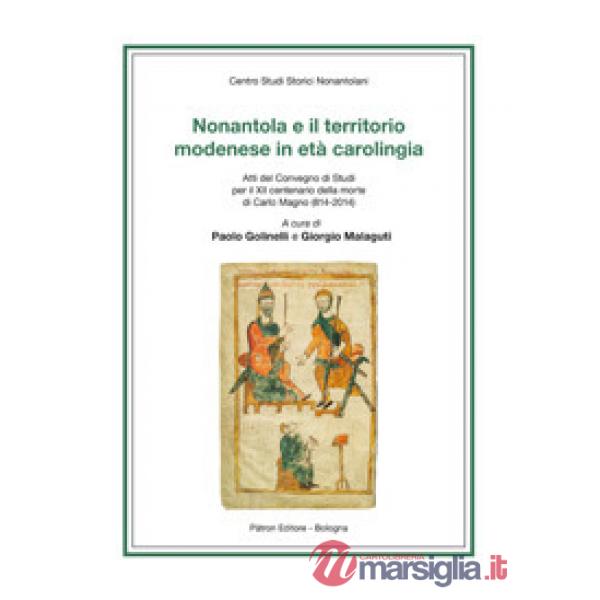 Nonantola e il territorio modenese in età carolingia