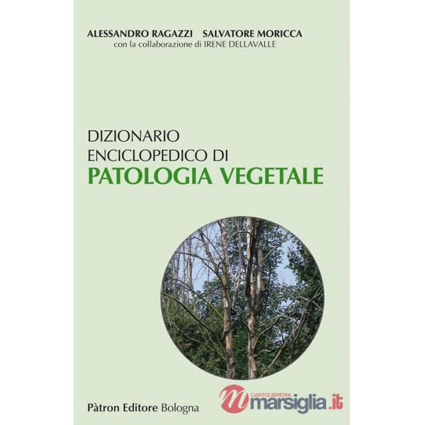 Dizionario enciclopedico di patologia vegetale