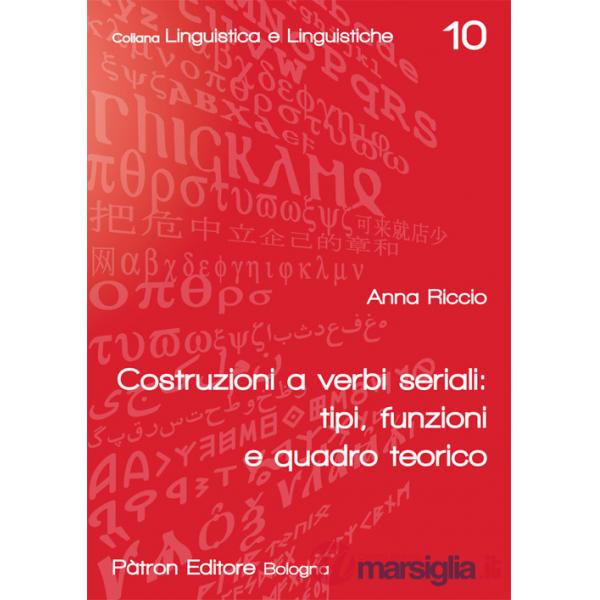Costruzione a verbi seriali: tipi, funzioni e quadro teorico