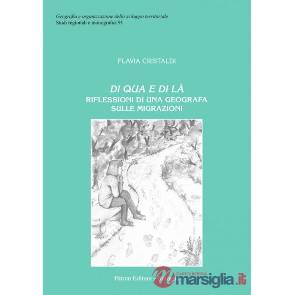 Di qua e di là. Riflessioni di una geografia sulle migrazioni