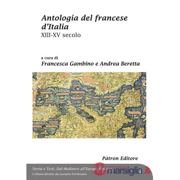 Antologia del francese d'Italia XIII-XV secolo