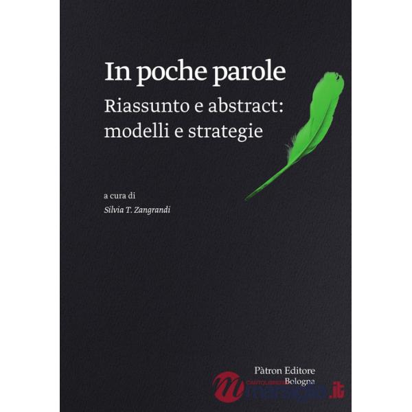 In poche parole. Riassunto e abstract: modelli e strategie