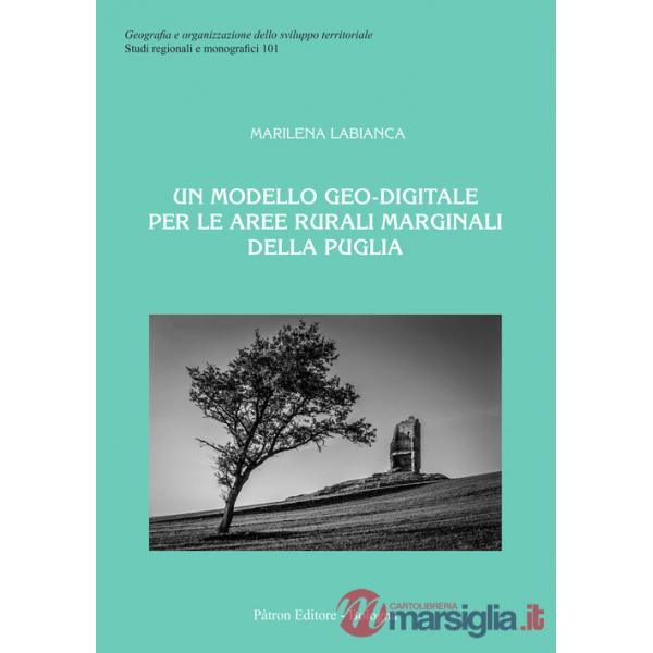 Modello geo-digitale per le aree rurali marginali della Puglia (Un)