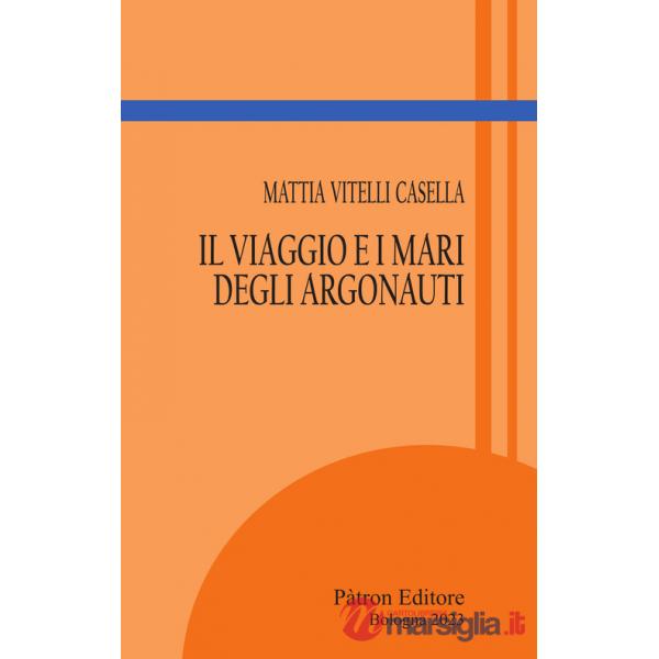 Viaggio e i mari degli Argonauti (Il)