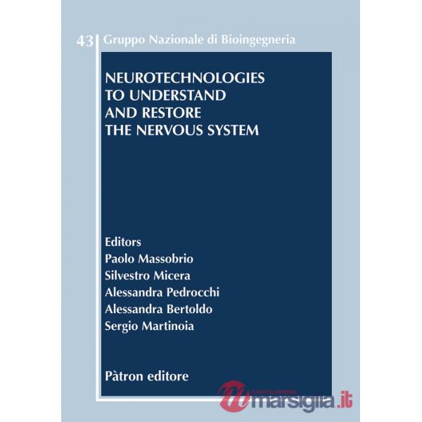 Neurotechnologies to understand and restore the nervous system