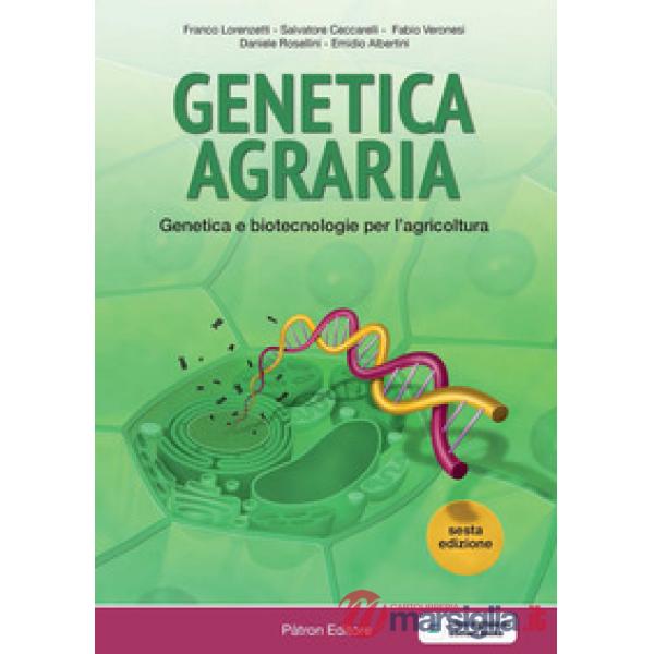 Genetica agraria. Genetica e biotecnologie per l'agricoltura