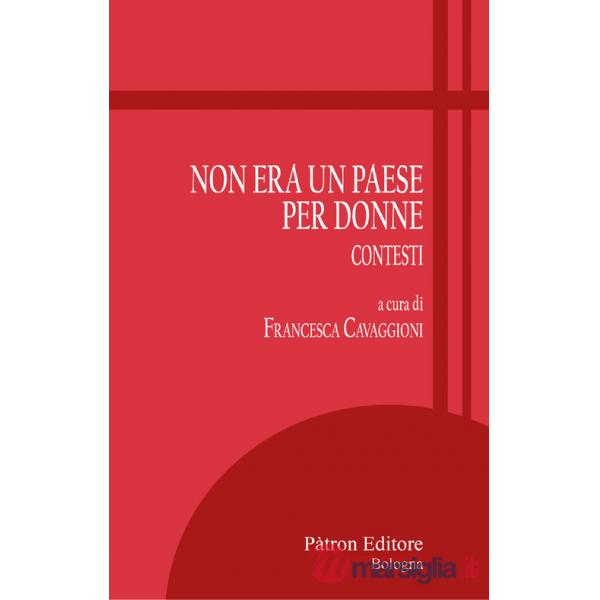 Non era un paese per donne. Contesti