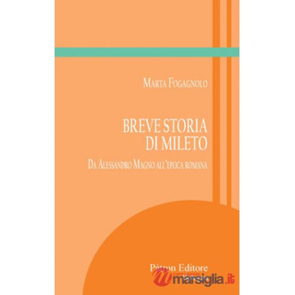 Breve storia di Mileto. Da Alessandro Magno all'epoca romana