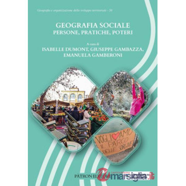 Geografia sociale. Persone, pratiche, poteri