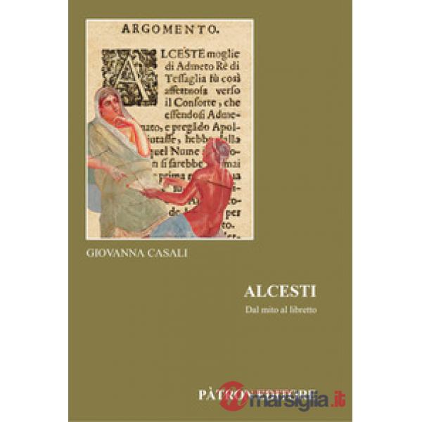 Alcesti. Dal mito al libretto