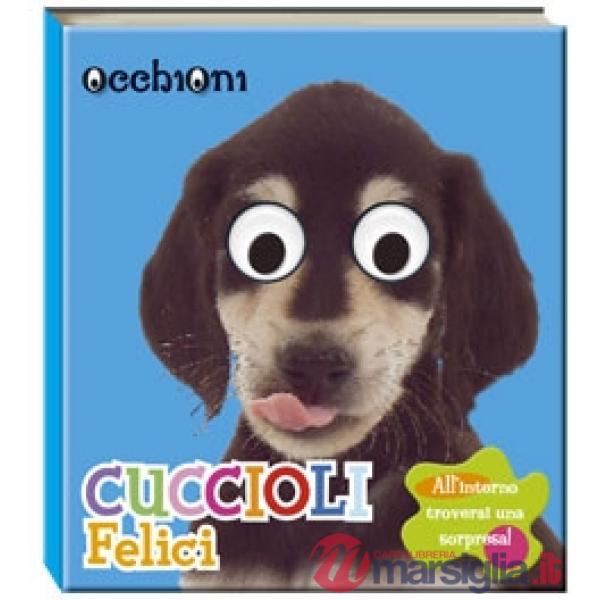Cuccioli felici. Ediz. illustrata