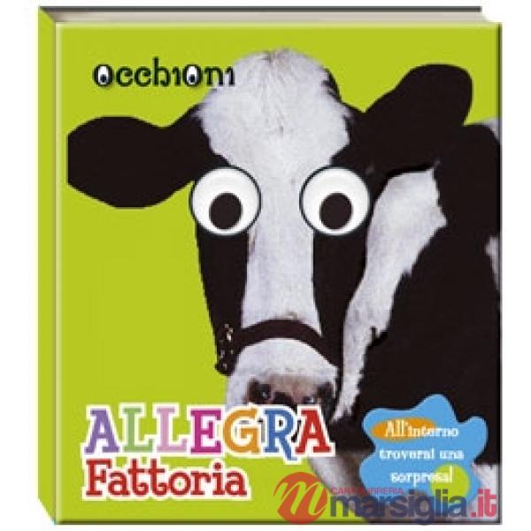 Allegra fattoria. Ediz. illustrata