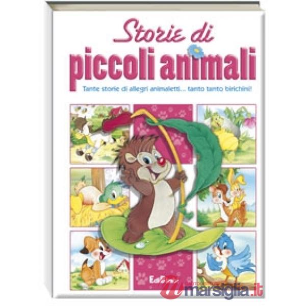 Storie di piccoli animali. Ediz. illustrata