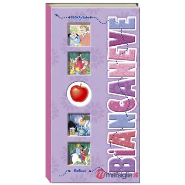 Biancaneve. Segnafiaba. Ediz. illustrata