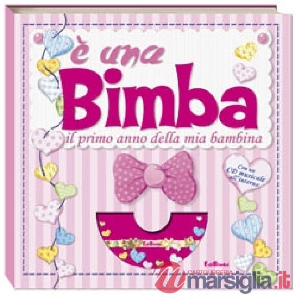 È una bimba. Sorpresa in rosa. Il primo anno della mia bambina. Ediz. illustrata. Con CD-ROM