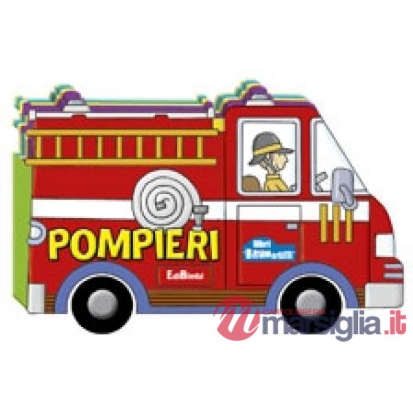 Pompieri. Ediz. illustrata (I)