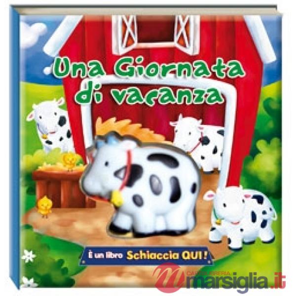 Giornata in vacanza. Ediz. illustrata (Una)