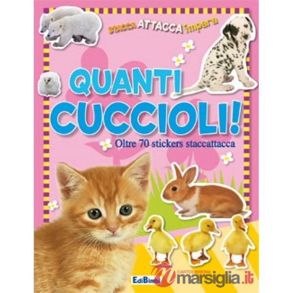 Quanti cuccioli. Con adesivi. Ediz. illustrata