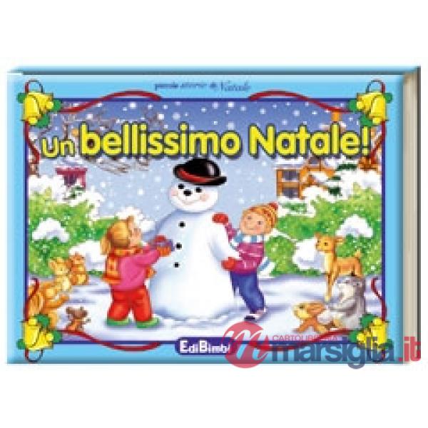 Bellissimo Natale! Ediz. illustrata (Un)
