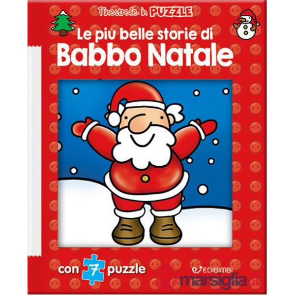 Più belle storie di Babbo Natale. Finestrelle in puzzle. Ediz. illustrata (Le)