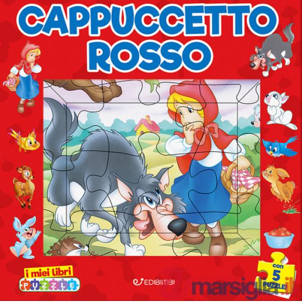 Cappuccetto rosso. I miei libri puzzle. Ediz. a colori