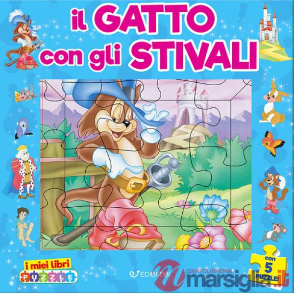 Gatto con gli stivali. I miei libri puzzle. Ediz. illustrata (Il)