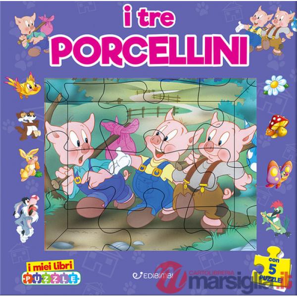 Tre porcellini. I miei libri puzzle. Ediz. a colori (I)