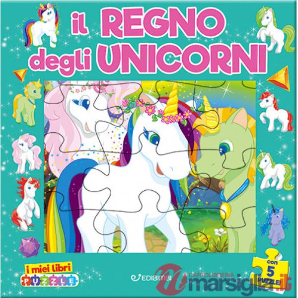 Regno degli unicorni. I miei libri puzzle. Ediz. a colori (Il)