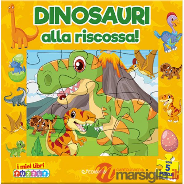 Dinosauri alla riscossa. I miei libri puzzle. Ediz. a colori