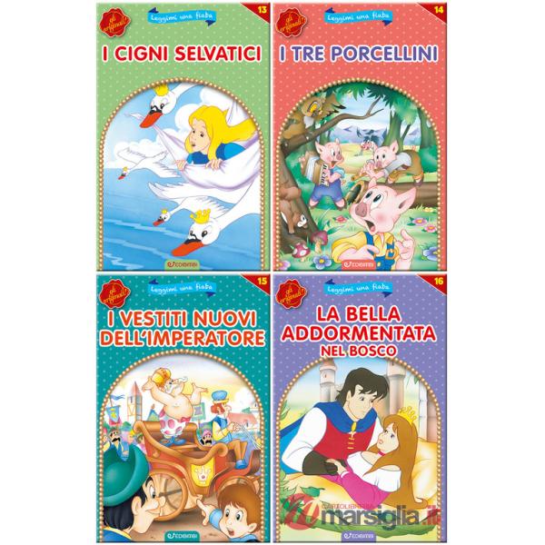 Cigni selvatici-I tre porcellini-I vestiti nuovi dell'imperatore-La bella addormentata nel bosco. Leggimi una fiaba. Ediz. illus