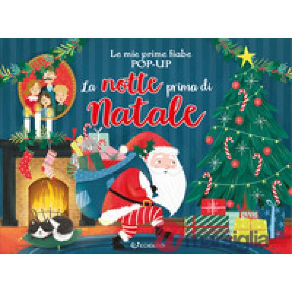 Notte prima di Natale. Le mie prime fiabe pop-up. Ediz. a colori (La)
