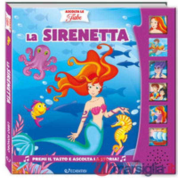 Sirenetta. Ascolta le fiabe (La)