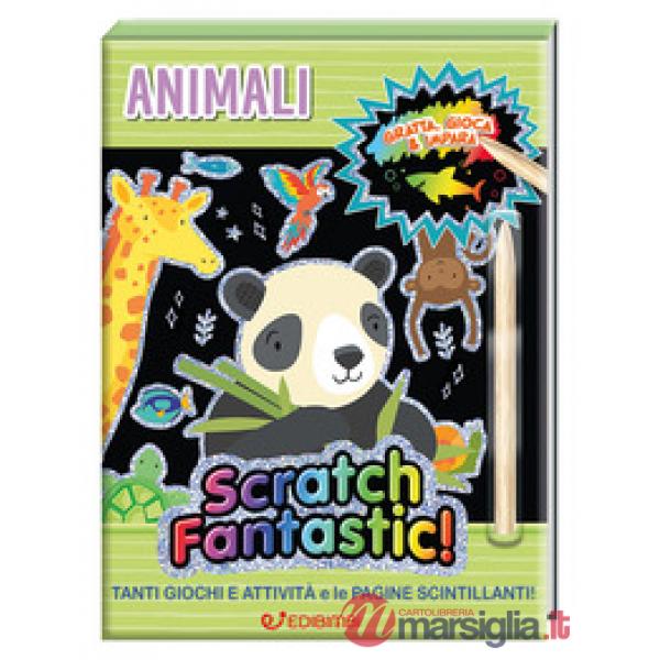 Animali. Scratch fantastic! Ediz. a colori. Con stilo