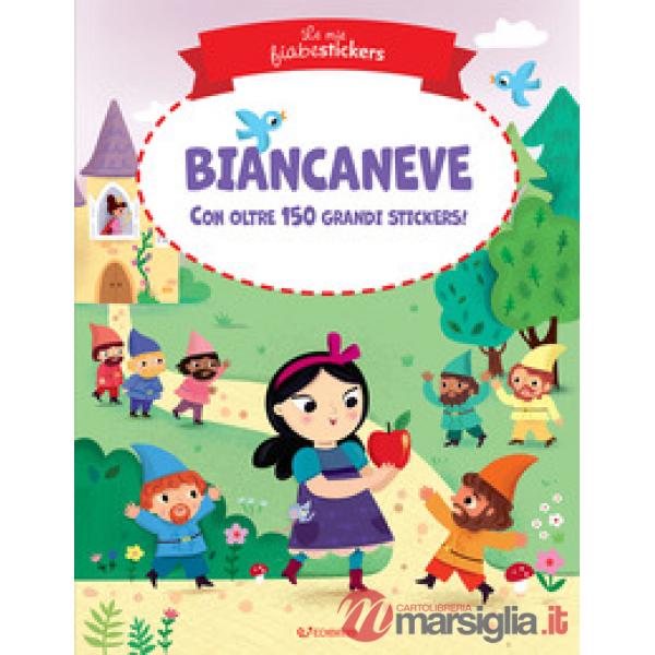 Biancaneve. Le mie fiabestickers. Ediz. a colori
