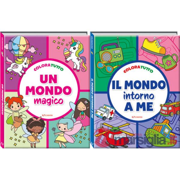 Coloratutto. Un mondo magico-Il mondo intorno a me (2 titoli sfusi). Ediz. a colori