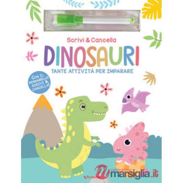 Dinosauri. Scrivi & cancella. Ediz. a colori. Con pennarello