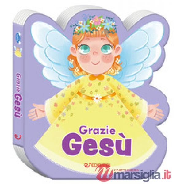 Grazie Gesù. Ediz. a colori